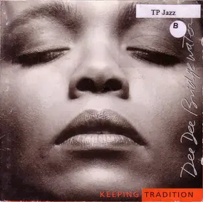 Dee Dee Bridgewater - Keeping Tradition