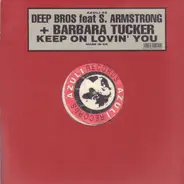 Deep Bros. - Keep On Lovin' You