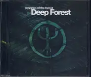 Deep Forest - Essence Of The Forest