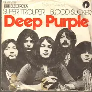 Deep Purple - Super Trouper / Blood Sucker