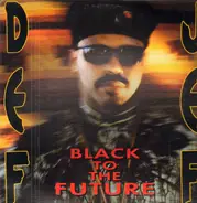 Def Jef - Black To The Future
