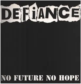 Defiance - No Future No Hope