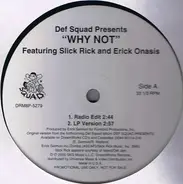 Def Squad Presents Erick Onasis - Why Not