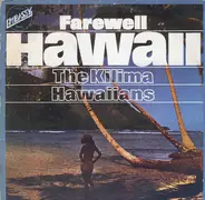 De Kilima Hawaiians - Farewell Hawaii