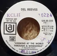 Del Reeves - Looking At The World Through A Windshield / If I Lived Here (I'd Be Home Now)