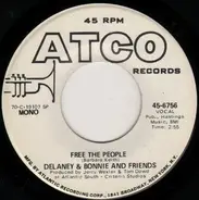 Delaney & Bonnie & Friends - Free The People