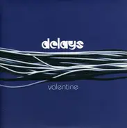 Delays - VALENTINE