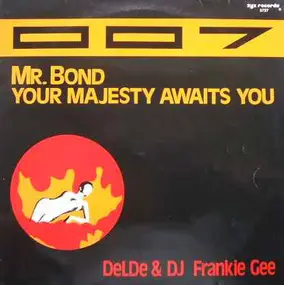 Franky Gee - 007 (Mr. Bond, The Majesty Awaits You)