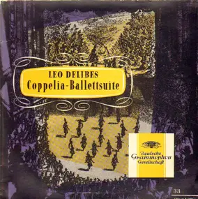 Leo Delibes - Coppelia-Ballettsuite