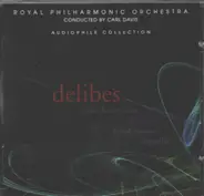 Delibes - Sylvia Ballet Suite / Lakmé / Le Roi S'Amuse / Coppélia