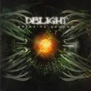 Delight - Breaking Ground