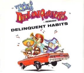 Delinquent Habits - Tres Delinquentes & Remixes