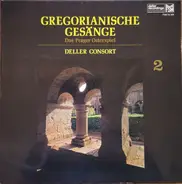 Deller Consort - Gregorianische Gesänge 2 / Das Prager Osterspiel