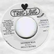 Delly Ranks / Firehouse Crew - Mother Man / Talk