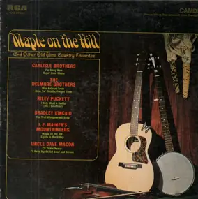 The Delmore Brothers - Maple On The Hill