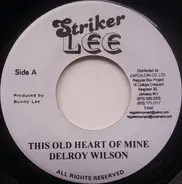 Delroy Wilson - This Old Heart Of Mine / Till I Die (Just Like A River)