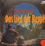 Der Chor Von San Michele - La Montanara - Das Lied Der Berge
