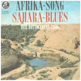 Der Botho-Lucas-Chor - Afrika-Song / Sahara-Blues