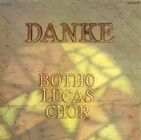 Der Botho-Lucas-Chor - Danke