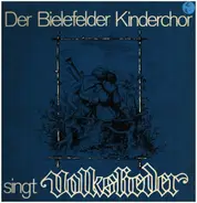 Der Bielefelder Kinderchor - Volkslieder