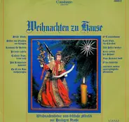 Der Schleswiger Domchor , Großer Posaunenchor , Der Knabenchor Des Norddeutschen Rundfunks , Die Fr - Weihnachten Zu Hause