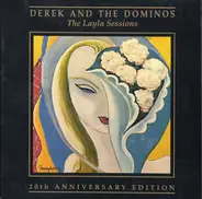 Derek & The Dominos - The Layla Sessions: 20th Anniversary Edition