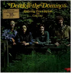 Derek and the Dominos - Featuring Eric Clapton In Concert