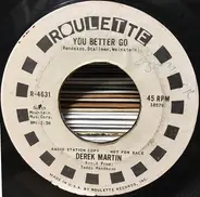 Derek Martin - You Better Go