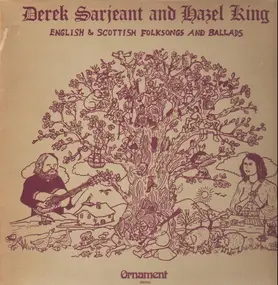 Derek Sarjeant and Hazel King - English & Scottish Folksongs And Ballads