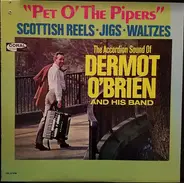 Dermot O'Brien - Pet O' The Pipers