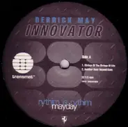 Derrick May - Innovator