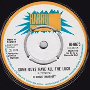 Derrick Harriott - Some Guys Have All The Luck