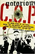 Derrick Parker - Notorious C.O.P.: The Inside Story of the Tupac, Biggie, and Jam Master Jay Investigations from NYP