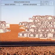 Desaparecidos - Read Music/Speak Spanish