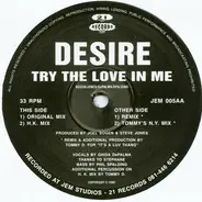 Desire - Try The Love In Me