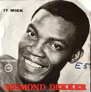 Desmond Dekker & The Aces - It Miek / My Precious Love