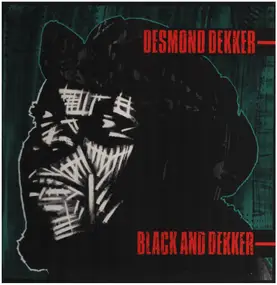 Desmond Dekker - Black and Dekker