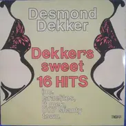 Desmond Dekker - Dekker's Sweet 16 Hits