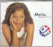 Des'ree - You Gotta Be (Songs)