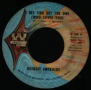 Detroit Emeralds - I Bet You Get The One (Who Loves You) / If I Lose Your Love
