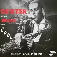 Dexter Gordon - Dexter Blows Hot And Cool