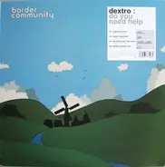 Dextro - Do You Need Help