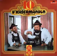 D'Kasermandln , Klaus Und Ferdl - 10 Jahre D'Kasermandln Klaus Und Ferdl