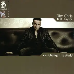 dim chris - Change The World