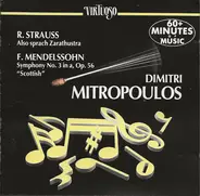 R. Strauss / Mendellssohn / Dimitri Mitropoulos - Also Sprach Zarathustra; Symphony No. 3 In A, Op. 56 "Scottish"