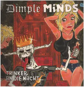Dimple Minds - Trinker an Die Macht
