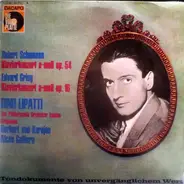 Dinu Lipatti , Robert Schumann / Edvard Grieg - Klavierkonzert A-moll Op. 54 / Klavierkonzert A-moll Op. 16