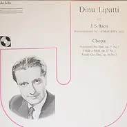Dinu Lipatti - J. S. Bach: Klavierkonzert Nr. 1; Chopin: Nocturne Des-Dur, Op. 27 Nr. 2; Etüde E-Moll, Op. 25 Nr.