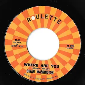 Dinah Washington - Where Are You / Serenata