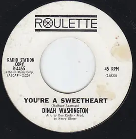 Dinah Washington - You're A Sweetheart / It's A Mean Old World